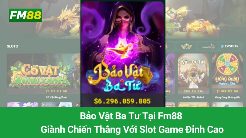 Bảo Vật Ba Tư Tại Fm88: Giành Chiến Thắng Với Slot Game Đỉnh Cao 4 Bảo Vật Ba Tư Tại Fm88: Giành Chiến Thắng Với Slot Game Đỉnh Cao