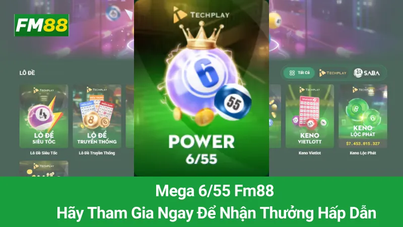 Mega 6/55 Fm88: Hãy Tham Gia Ngay Để Nhận Thưởng Hấp Dẫn 2 Mega 6/55 Fm88: Hãy Tham Gia Ngay Để Nhận Thưởng Hấp Dẫn